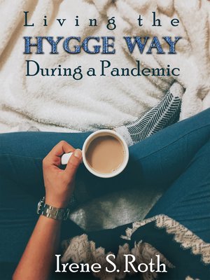 cover image of Living the Hygge Way During a Pandemic
